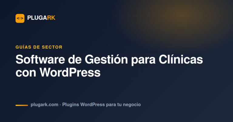 Software de Gestión para Clínicas con WordPress — Guía Completa 2026