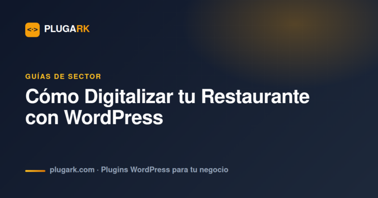 Cómo Digitalizar tu Restaurante con WordPress — Guía Completa 2026